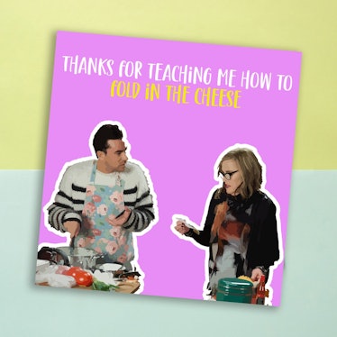 Mother's Day card: Schitt's Creek - fold in the cheese