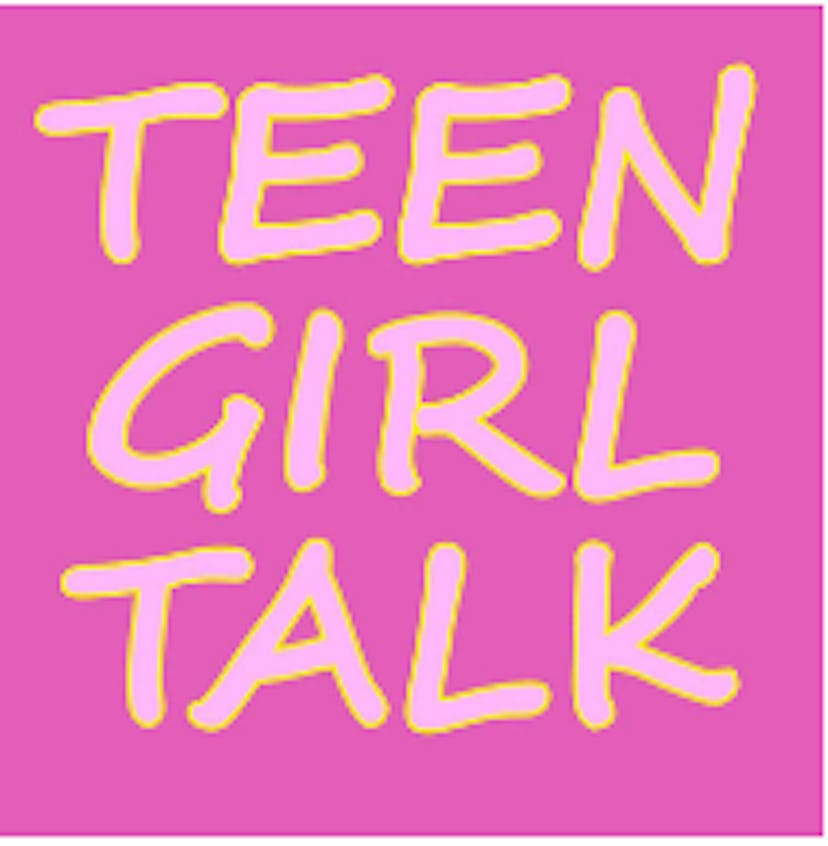 'Teen Girl Talk' is a glimpse into a tween's future.