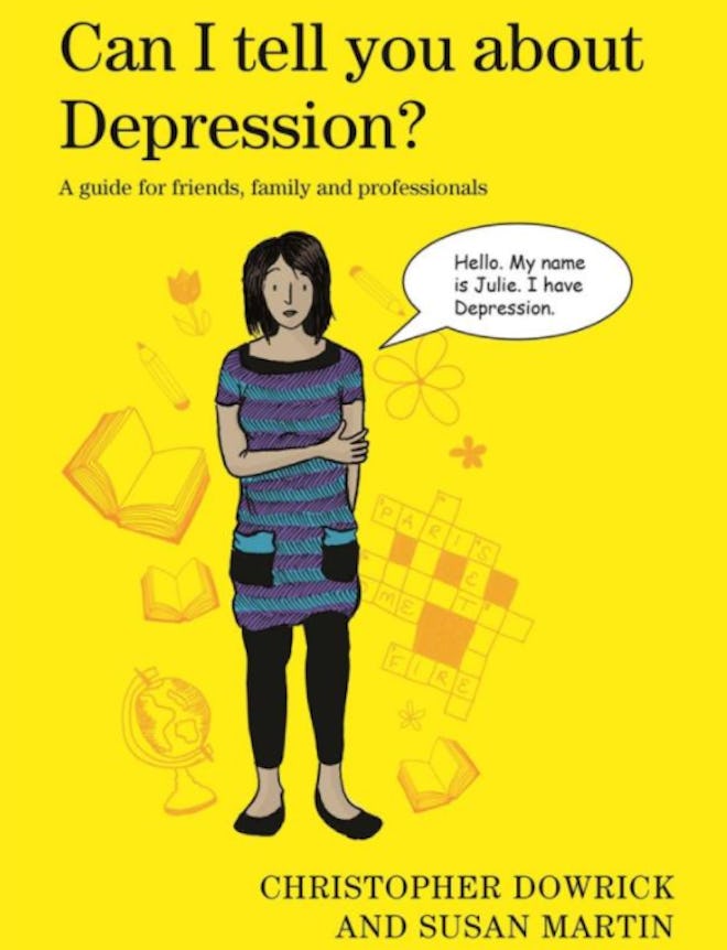 'Can I Tell You About Depression?: A Guide for Friends, Family and Professionals' by Christopher Dow...
