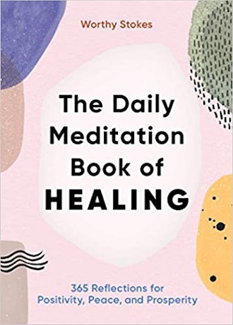The Daily Meditation Book of Healing
