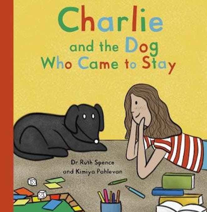 'Charlie and the Dog Who Came to Stay: A Book About Depression' by Dr. Ruth Spence