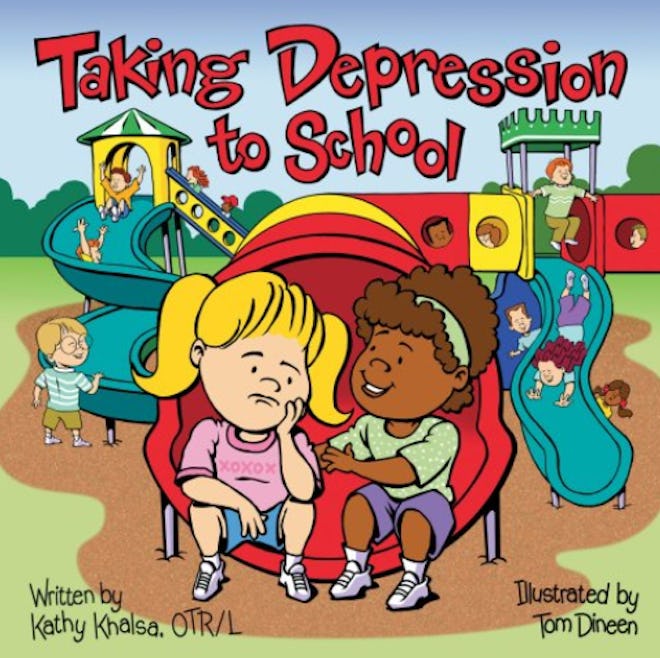 'Taking Depression to School' written by Kathy Khalsa, illustrated by Tom Dineen