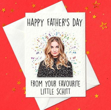 Alexis Rose - Funny Schitt's Creek Inspired Father's Day Card
