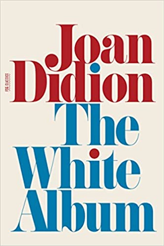 'The White Album' by Joan Didion