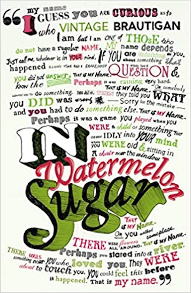 'In Watermelon Sugar' by Richard Brautigan