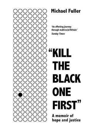 ‘Kill The Black One First’ by Michael Fuller 