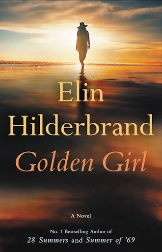 ‘Golden Girl’ by Elin Hilderbrand