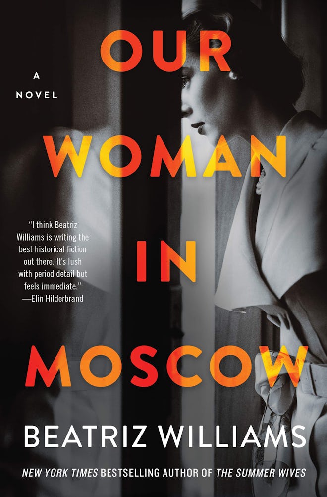 'Our Woman in Moscow' by Beatriz Williams