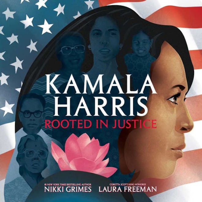 Kamala Harris: Rooted in Justice, by Nikki Grimes, illustrated by Laura Freeman