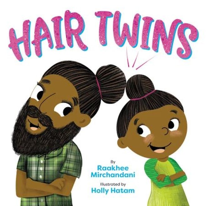 Hair Twins, by Raakhee Mirchandani, illustrated by Holly Hatam
