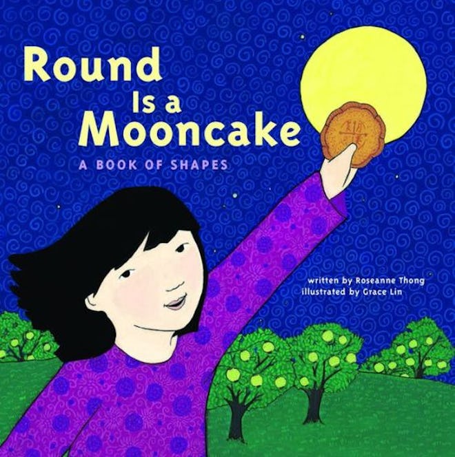 Round Is a Mooncake: A Book of Shapes, by Rosanne Thong, illustrated by Grace Lin
