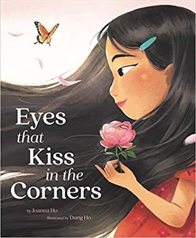 Eyes That Kiss in the Corners, by Joanna Ho, illustrated by Dung Ho