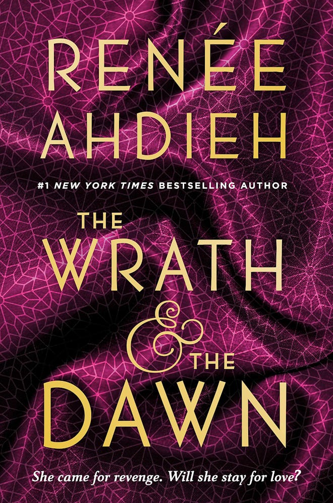 'The Wrath & the Dawn' by Renée Ahdieh