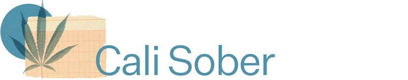 "Cali Sober" is one meaning of sobriety in 2021.