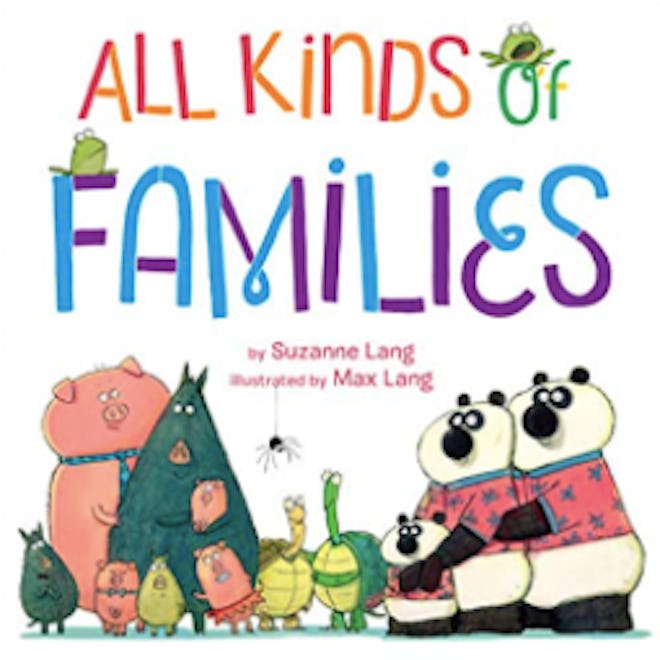 'All Kinds of Families' by Suzanne Lang is a great lgbtq+ book for young allies
