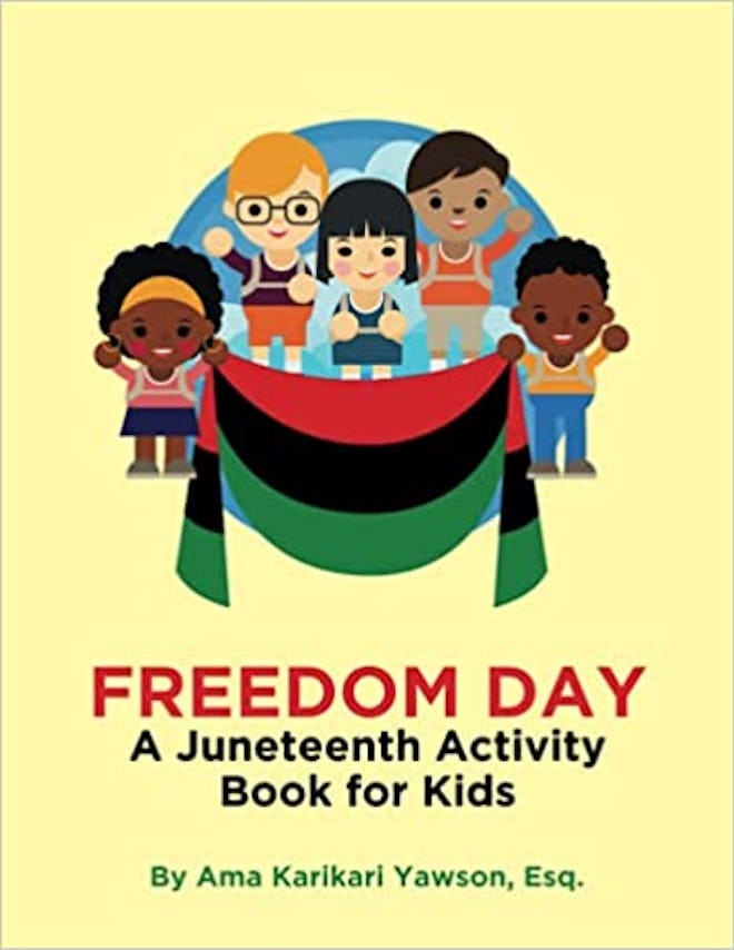Freedom Day: A Juneteenth Activity Book For Kids