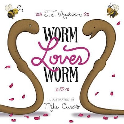  ‘Worm Loves Worm’ by J.J. Austrian is a great lgbtq+ book for young allies