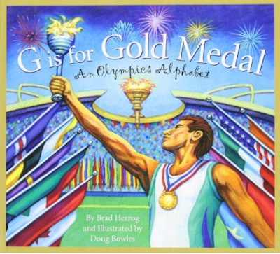 "G Is For Gold Medal" written by Brad Herzog, illustrated by Doug Bowles