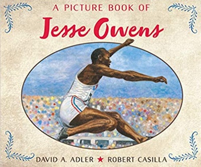 "A Picture Book Of Jesse Owens" written by David A. Adler, illustrated by Robert Casilla
