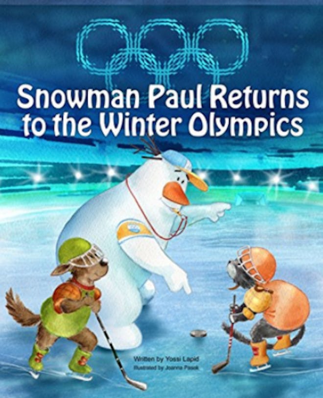"Snowman Paul Returns To The Winter Olympics" written by Yossi Lapid, illustrated by Joanna Pasek