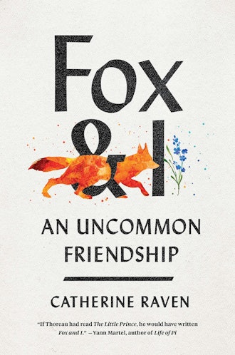 'Fox and I: An Uncommon Friendship' by Catherine Raven