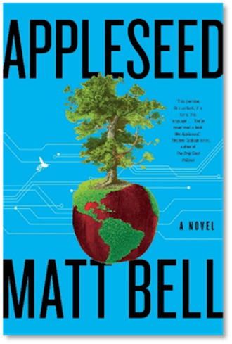 'Appleseed' by Matt Bell