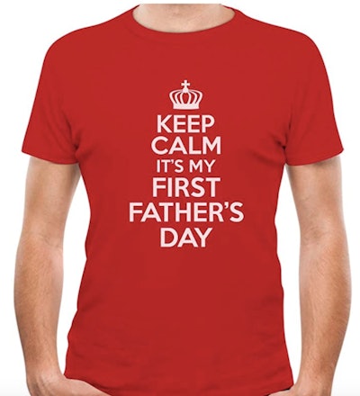 Keep Calm Shirt is a great First Father's Day