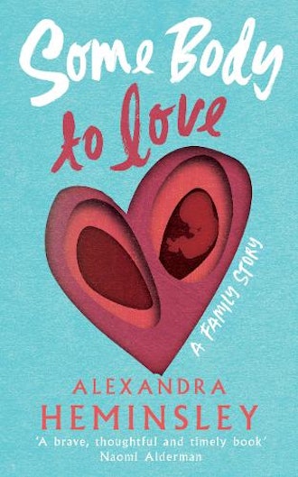 'Some Body To Love' by Alexandra Heminsley