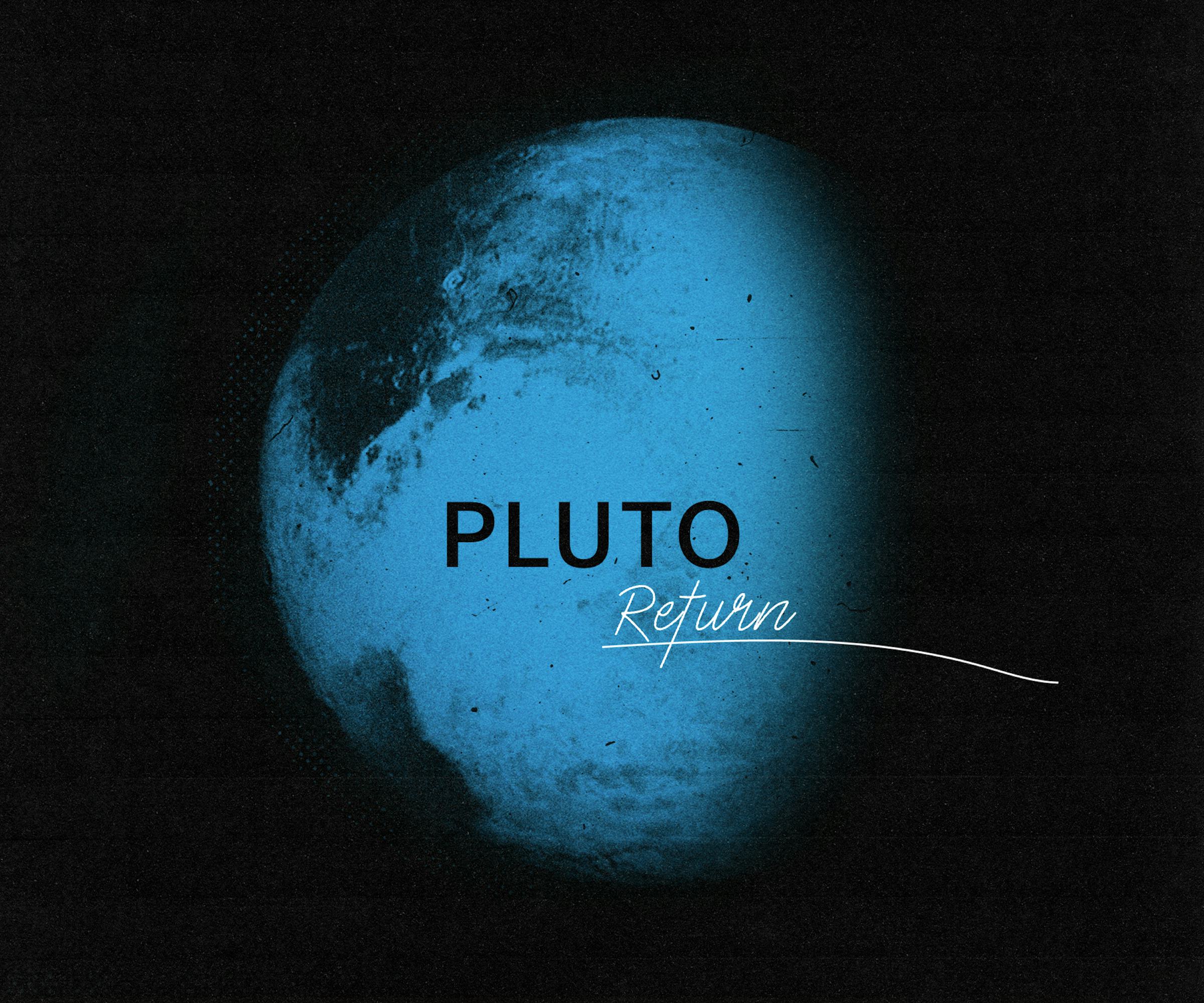 Everything You Need To Know About The U.S. Pluto Return