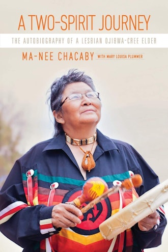 'A Two-Spirit Journey: The Autobiography of a Lesbian Ojibwa-Cree Elder' by Ma-Nee Chacaby