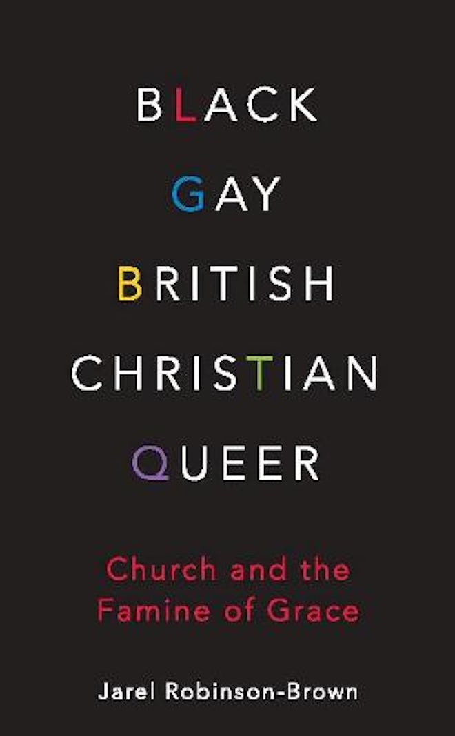 ‘Black, Gay, British, Christian, Queer’ by Jarel Robinson-Brown