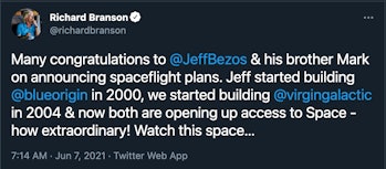 Many congratulations to @JeffBezos & his brother Mark on announcing spaceflight plans. Jeff started building @blueorigin in 2000, we started building @virgingalactic in 2004 & now both are opening up access to Space - how extraordinary! Watch this space…