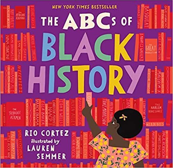 The ABCs of Black History by Rio Cortez, illustrated by Lauren Semmer