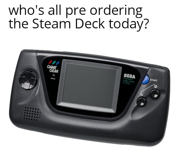 A meme of Valve's handheld gaming PC the Steam Deck. Video Games. Gaming. Games. PC gaming. 
