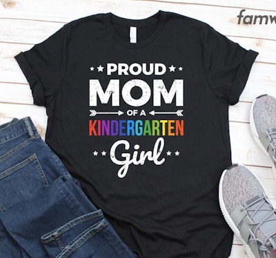 Proud mom of a kindergarten girl t-shirt
