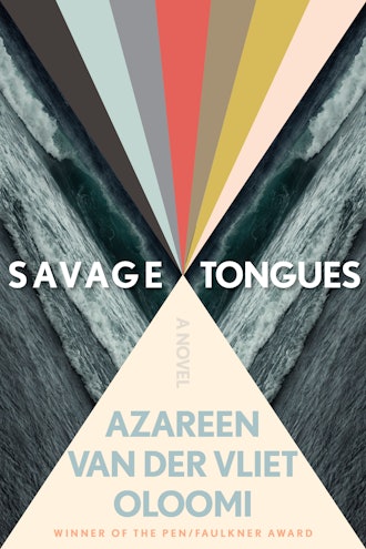 'Savage Tongues' by Azareen Van der Vliet Oloomi