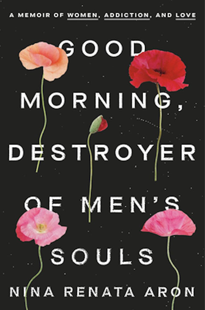 'Good Morning, Destroyer of Men's Souls' by Nina Renata Aron