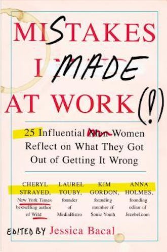 best fiction books for 30 year old woman 'Mistakes I Made at Work' edited by Jessica Bacal