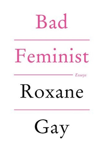'Bad Feminist' by Roxane Gay