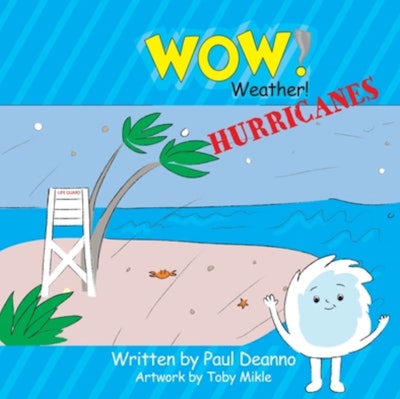 Wow! Weather! Hurricanes