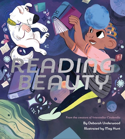 Reading Beauty by Deborah Underwood, illustrated by Meg Hunt