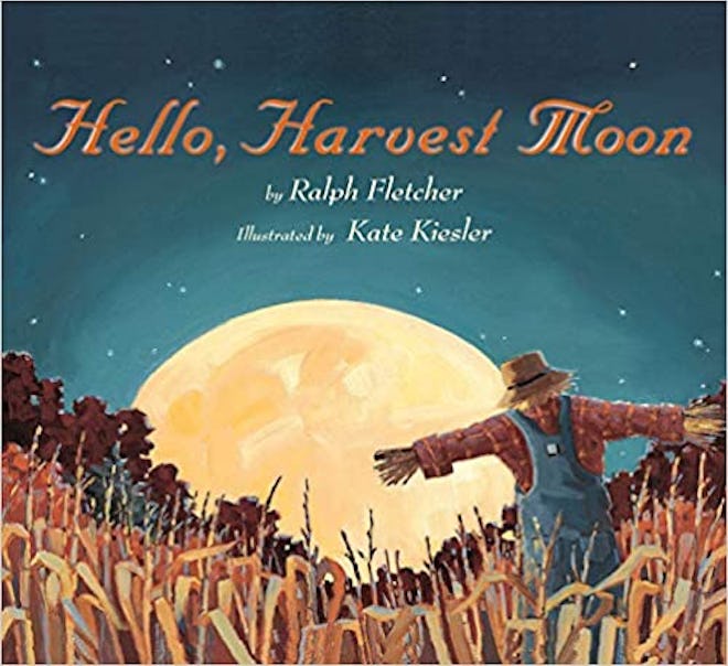 'Hello, Harvest Moon' by Ralph Fletcher, illustrated by Kate Kiesler 
