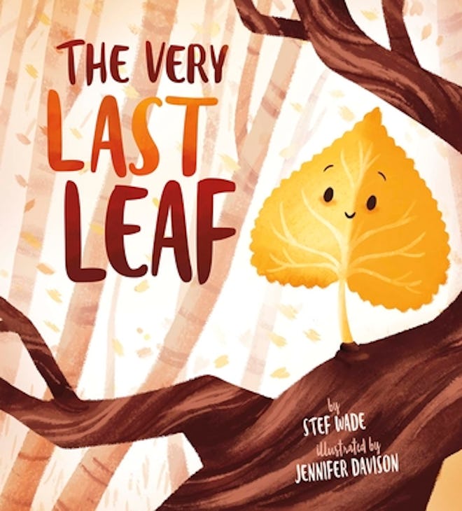 'The Very Last Leaf' by Stef Wade, illustrated by Jennifer Davison