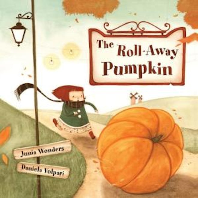 'The Roll-Away Pumpkin' by Junia Wonders, illustrated by Daniela Volpari
