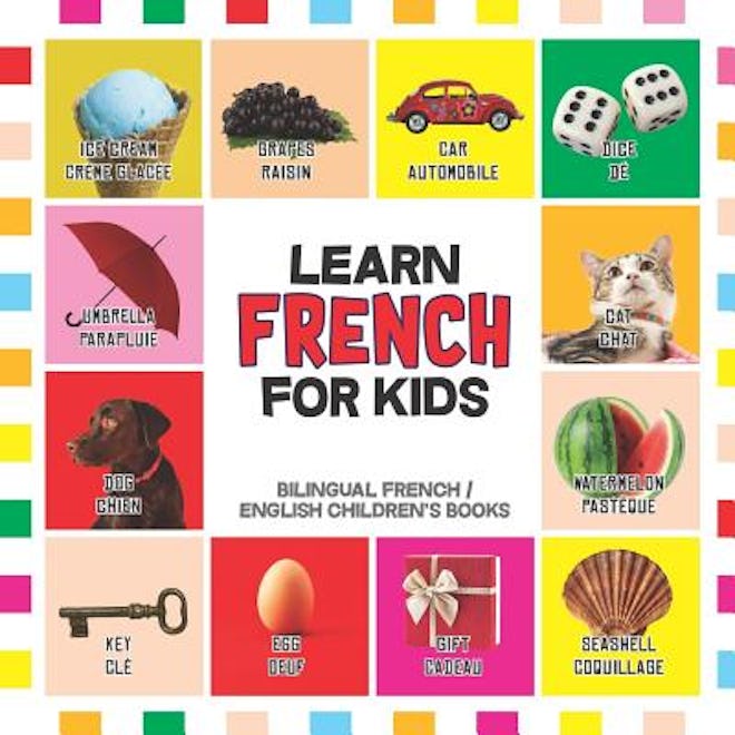 Cover art for "Learn French For Kids'; bright pictures of basic objects like cars and food