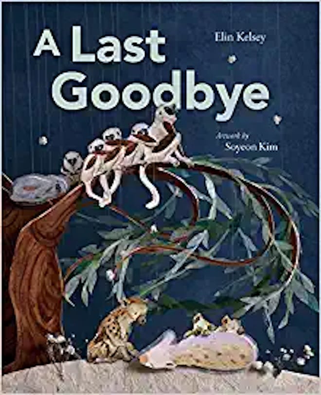 'A Last Goodbye' by Elin Kelsey & Soyeon Kim