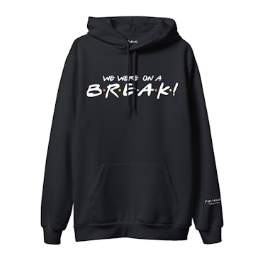 'Friends' Reunion Limited Edition Cast Collection we were on a break hoodie