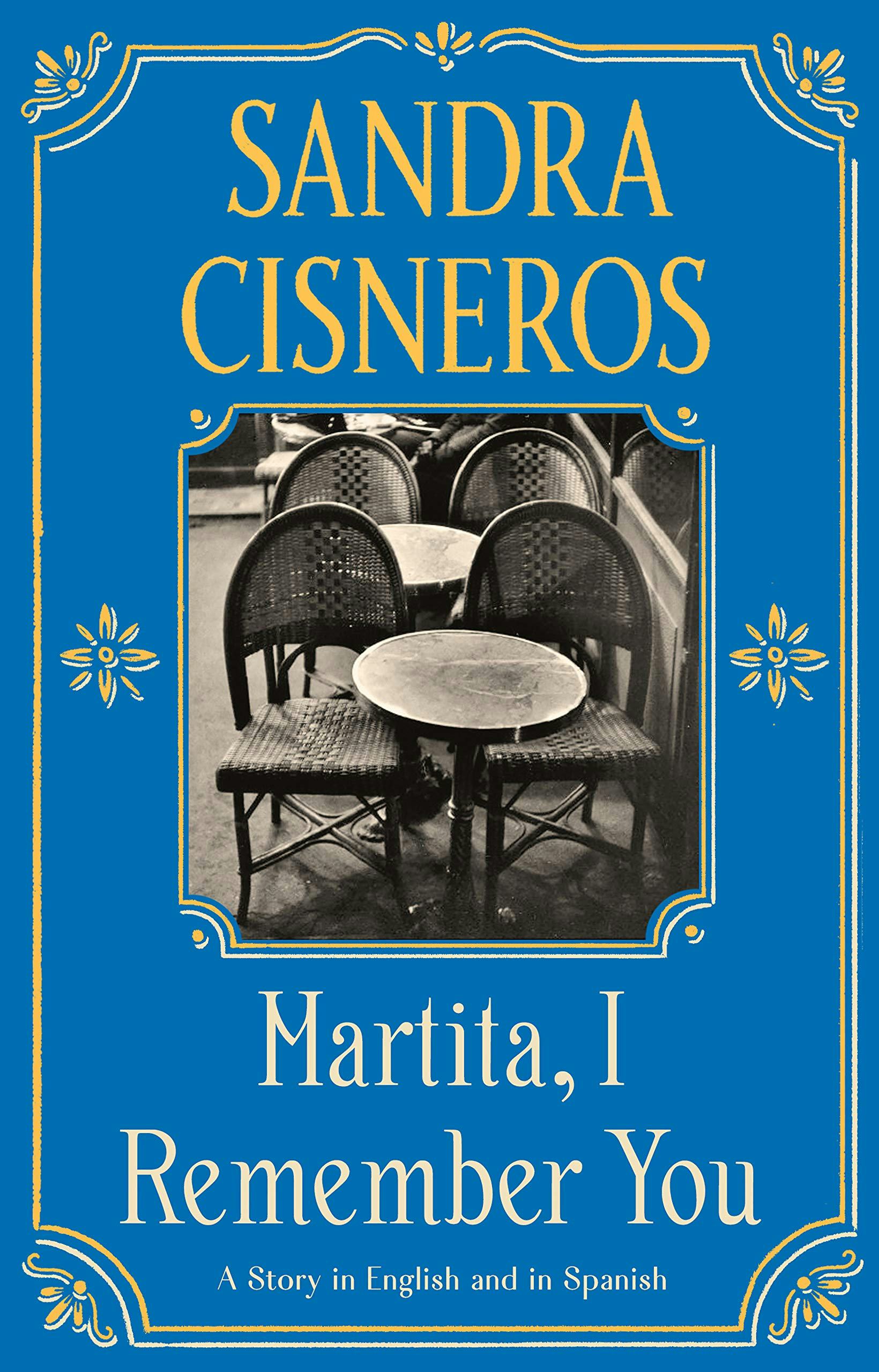 &lsquo;Martita, I Remember You&rsquo; by Sandra Cisneros