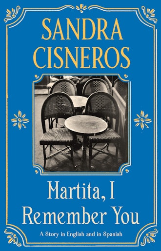 'Martita, I Remember You' by Sandra Cisneros