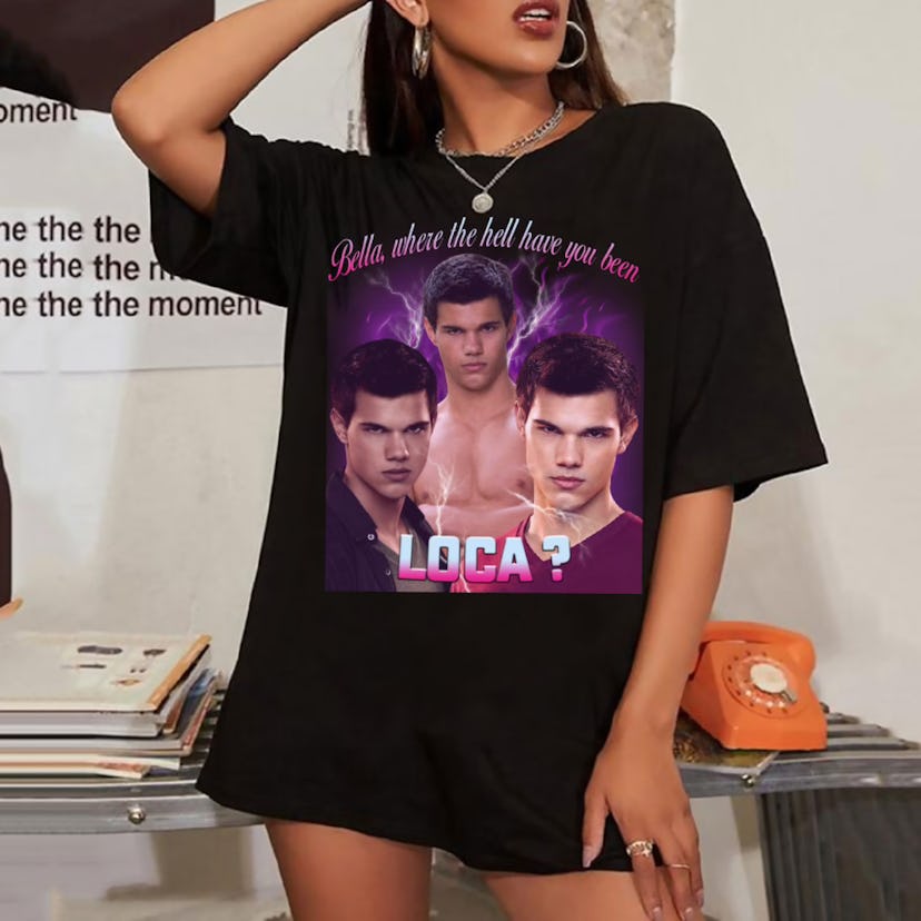 Bella Where Have You Been Loca T-Shirt
